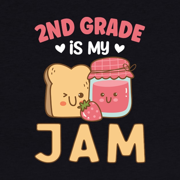 2nd grade is my Jam | Funny First Day of School Teacher Girls & Boys by TeePalma